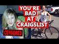 You're Bad at Craigslist! #9