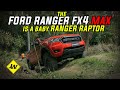 The 2021 Ford Ranger FX4 Max is a baby Ranger Raptor