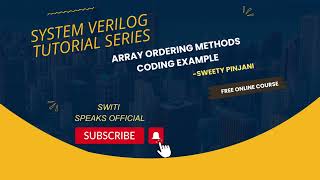 Array Ordering Methods Code @SwitiSpeaksOfficial #education #sv #systemverilog #carrerasonline
