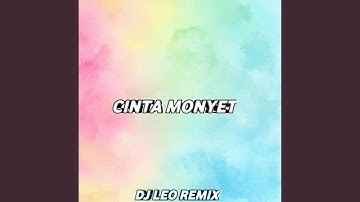Cinta Monyet (Remix)