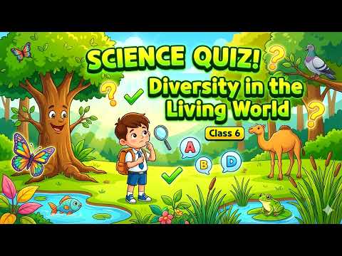 Exciting Quiz| Diversity in the Living World | Class 6 CBSE Science Chapter 2 Quiz @jatinacademy