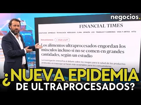 &iquest;Ha llegado el fin de la epidemia de los ultraprocesados? As&iacute; puede afectar a empresas y gobiernos