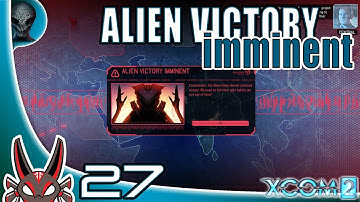 "Alien Victory Imminent" E27 Avenger Strategy | XCOM 2