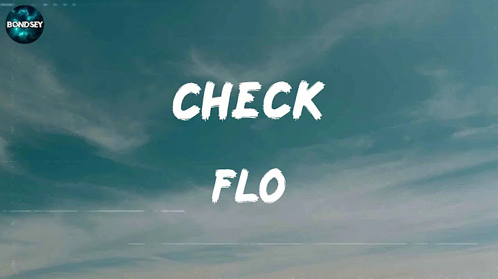 FLO - Check (lyric video)
