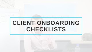 Client Onboarding Checklists
