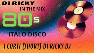 08 - I Corti Di Ricky Dj ItaloDisco 80s