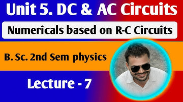 Semiconductor Devices Numericals Based On R-C Circuits B. Sc. 2nd Sem Physics || by dnk sir
