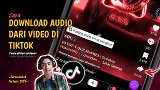 Gampang Banget❗Cara Download Audio Dari Video Di TikTok