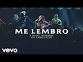 Kemuel - Me Lembro (Ao Vivo) ft. Gabriela Rocha