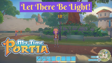 You light up my world! Let There Be Light Mission Walkthrough | My Time at Portia