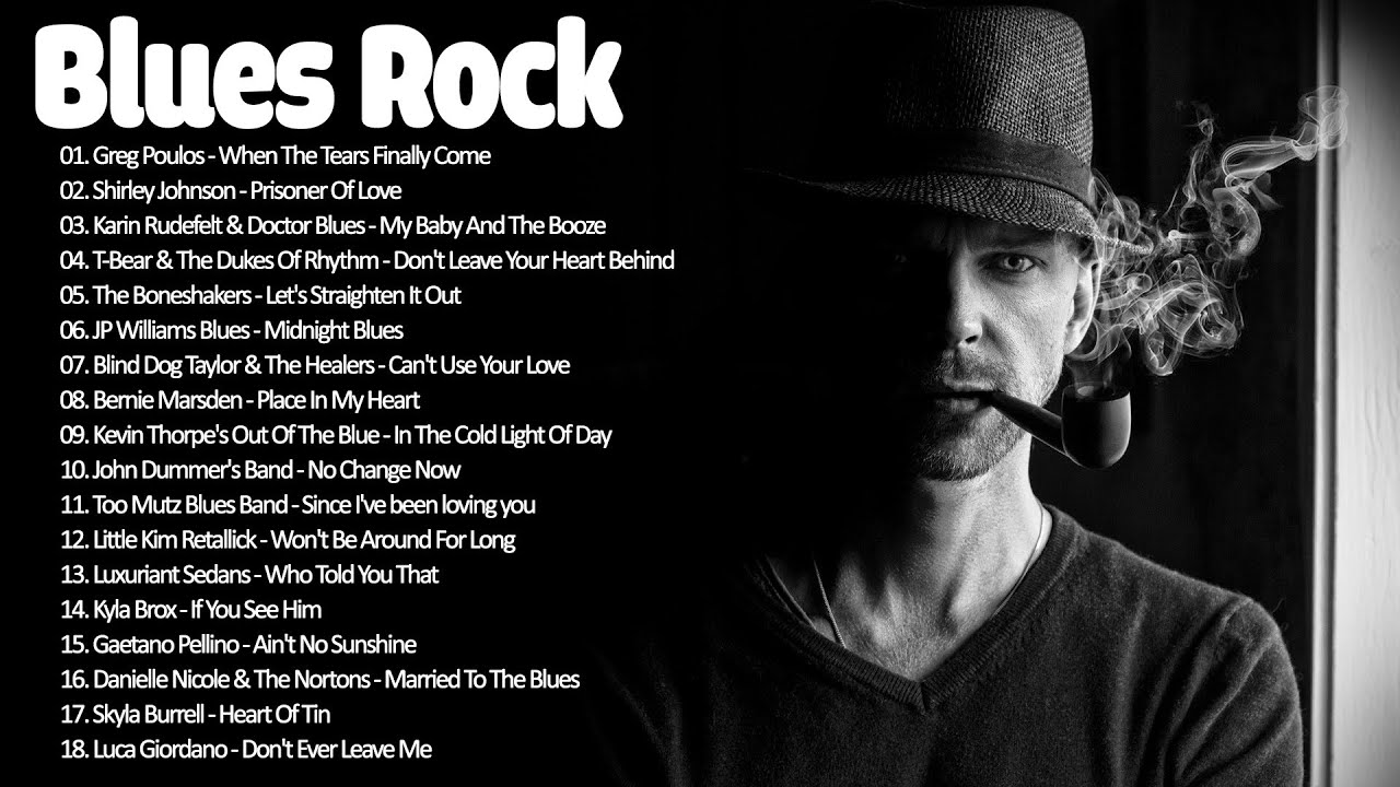 Best Blues Rock Songs Of All Time Slow Rhythm Beautiful Relaxing Blues Music YouTube