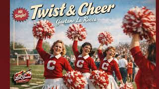 Twist & Cheer - Gaetano La Rocca - 50S Rock Twist 💃