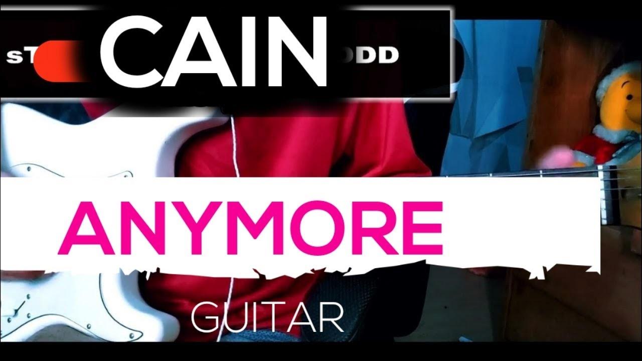 CAIN Any More CHORDS GUITAR TUTORIAL YouTube