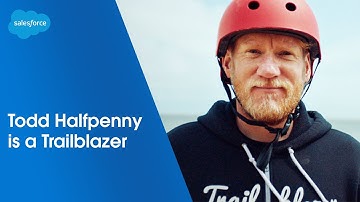 Todd Halfpenny is a Trailblazer | Salesforce
