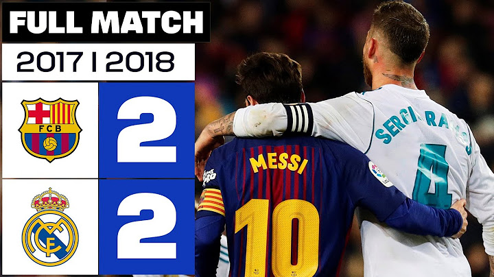 FC Barcelona vs Real Madrid (2-2) Matchday 36 2017/2018 - FULL MATCH