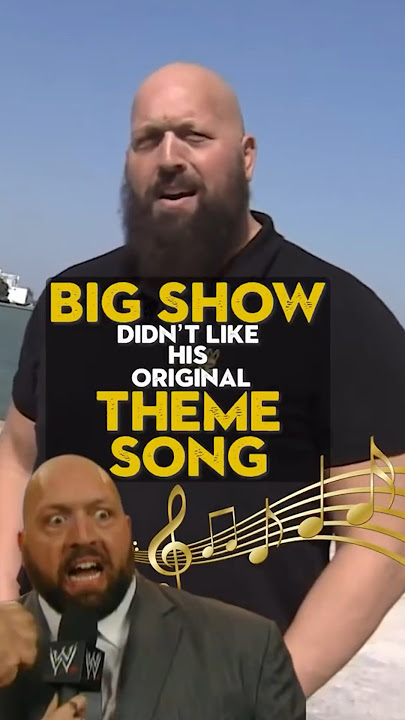 Big Show Hated His WWE Theme Song 🤯