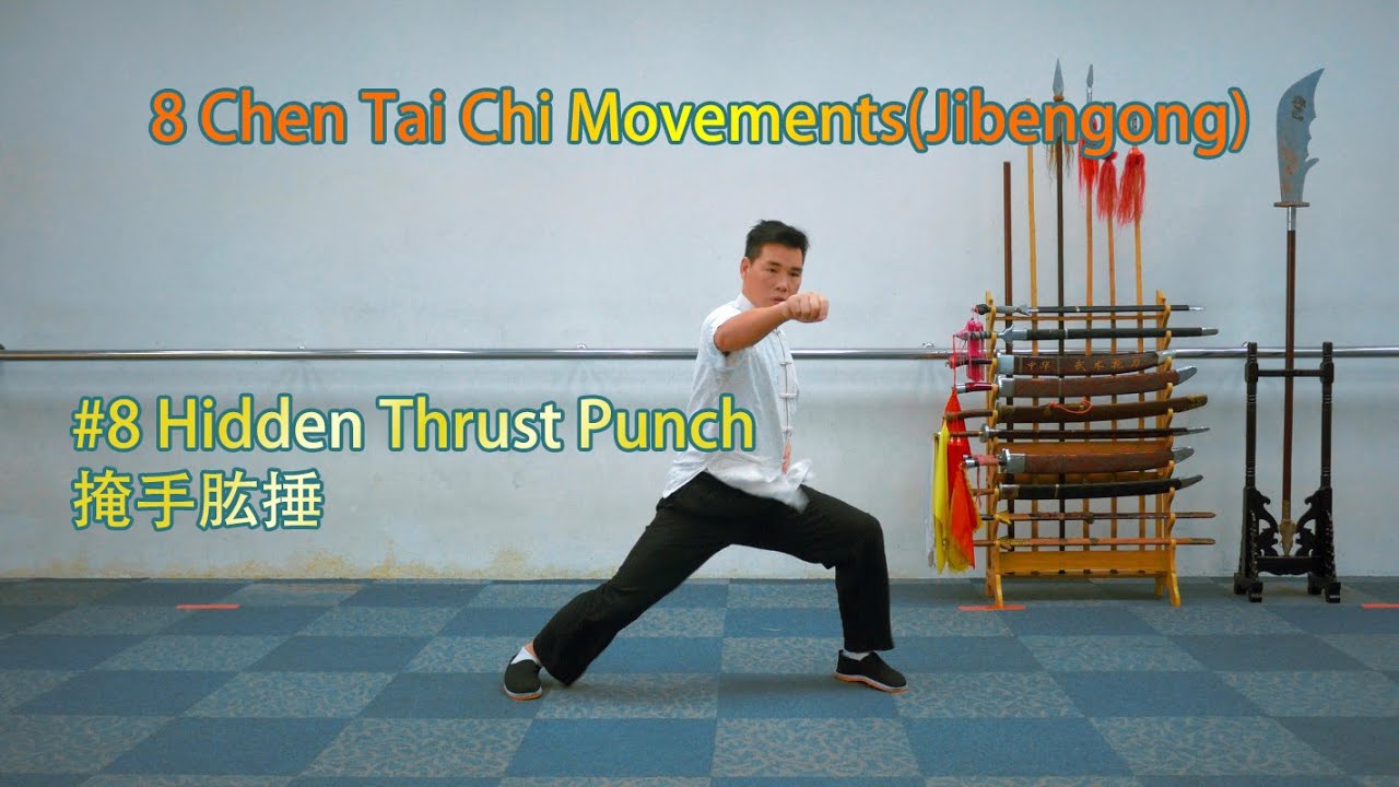 Tutorial #8 Hidden Thrust Punch (Yan Shou Hong Chui 掩手肱捶) : 8 Chen Tai Chi Movements (Jibengong)