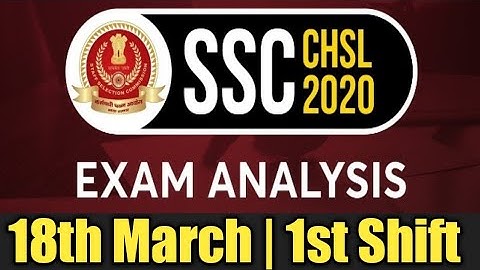 SSC CHSL Tier-I (18 March 2020, 1st Shift) | CHSL Tier-1 Exam Analysis & Asked Questions by Deepak s