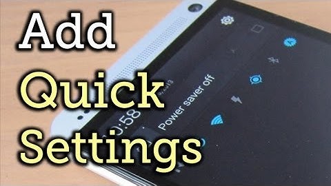 How to Get AOSP Style Quick Settings on Your HTC One