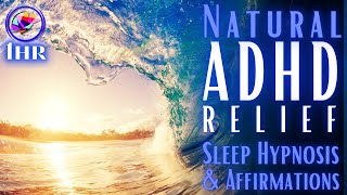 1 Hour Sleep Meditation - ADHD RELIEF! Focus, Sleep &amp; Time-Blindness