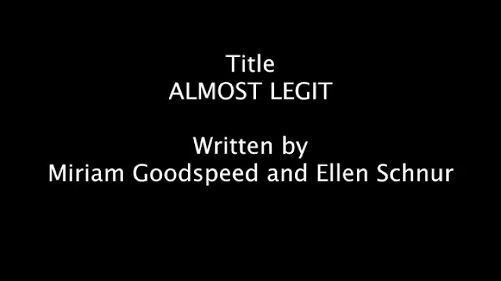 Video Pitch for ALMOST LEGIT, by Miriam Goodspeed ...