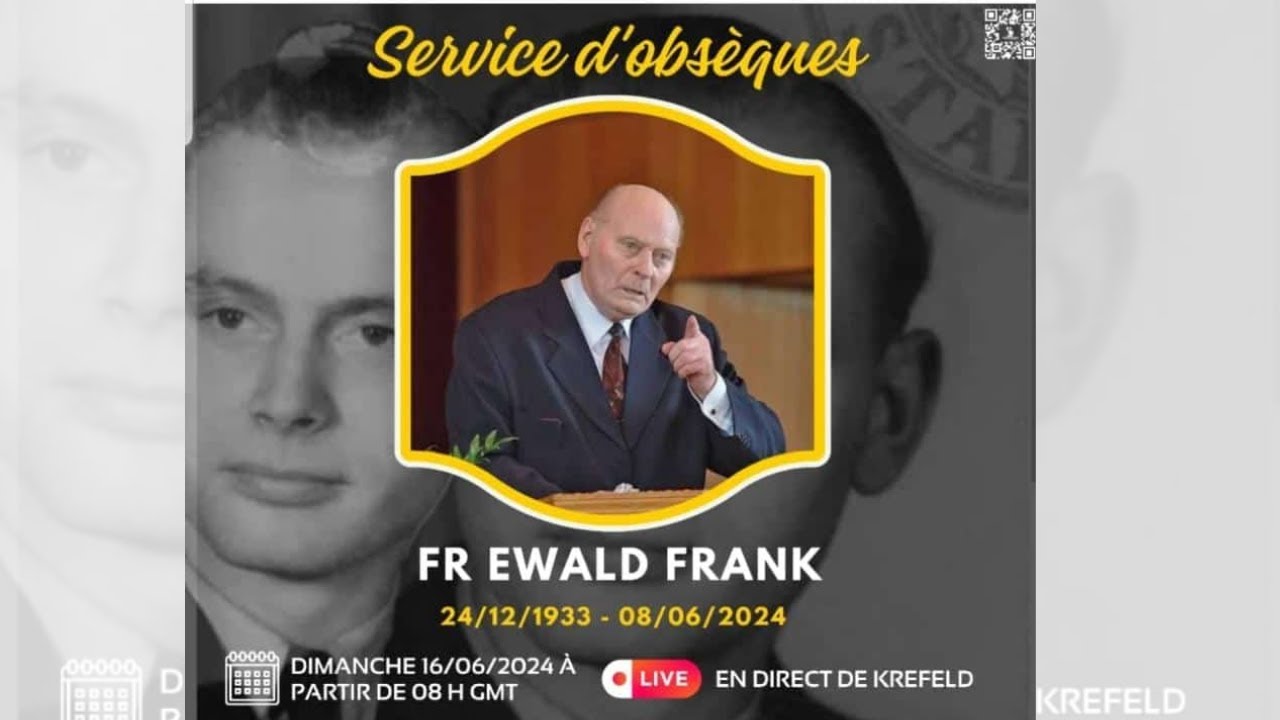 DIMANCHE 16 JUIN 2024, SERVICE DES OBSEQUES DE FRERE EWALD FRANCK