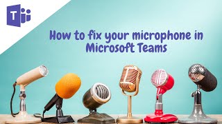 How to Fix Your Microphone in Microsoft Teams | Microsoft Teams Tutorial screenshot 1