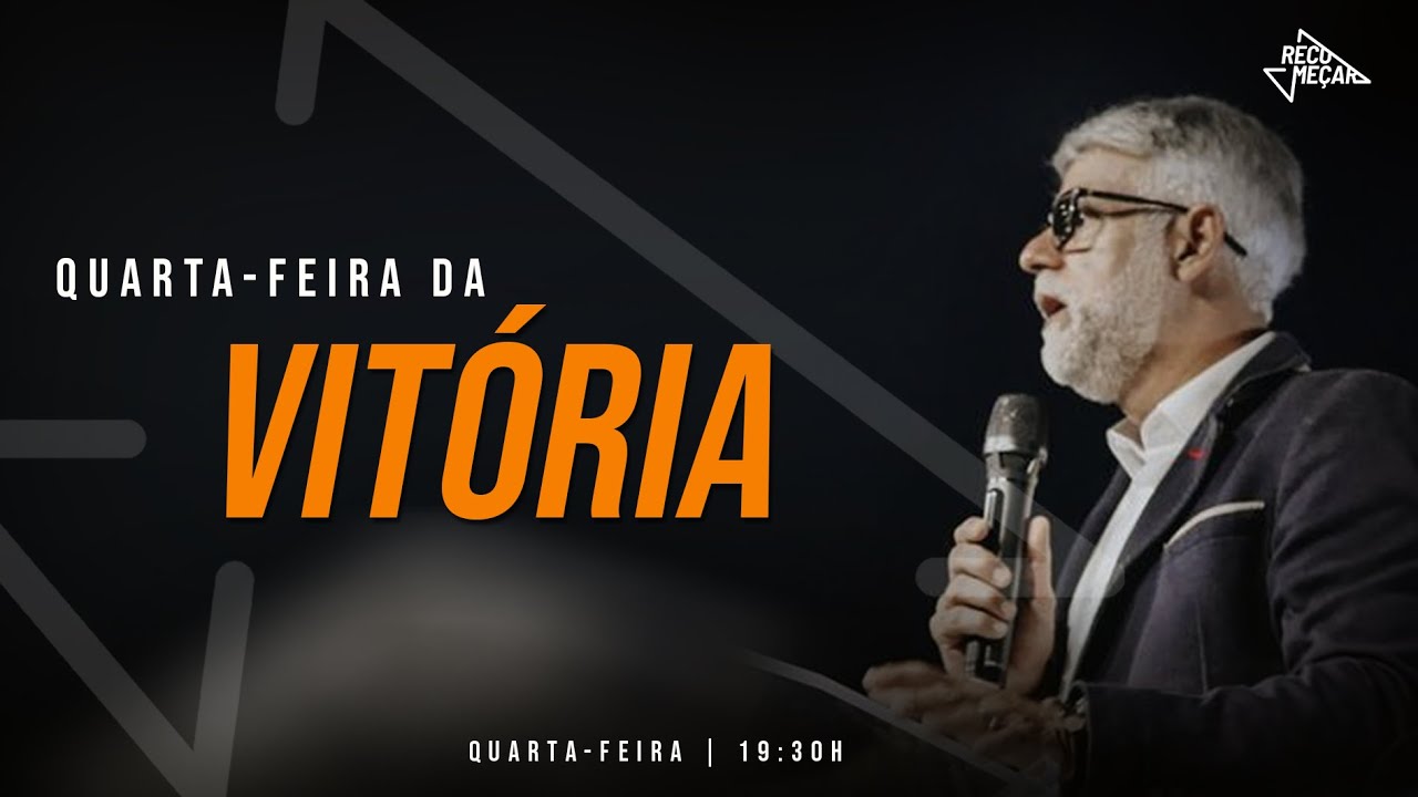 Quarta Feira da Vitória | Pr. Claudio Duarte | 19h30 | 15/12/2021