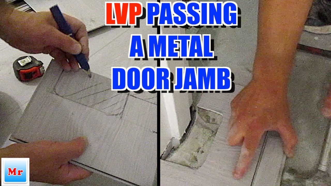 How To Installing Vinyl Plank Flooring Around Metal Door Frames DIY  MrYoucandoityourself - YouTube