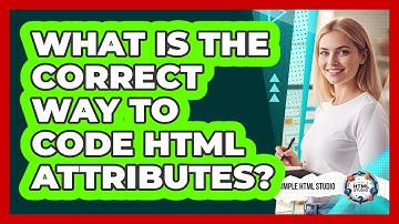 What Is The Correct Way To Code HTML Attributes?