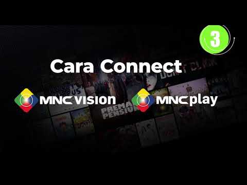 Cara Mudah Connect ID Pelanggan MNC Vision & MNC Play