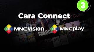 Cara Mudah Connect ID Pelanggan MNC Vision & MNC Play