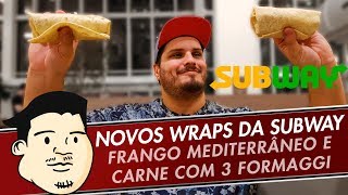 PROVANDO NOVOS WRAPS DO SUBWAY