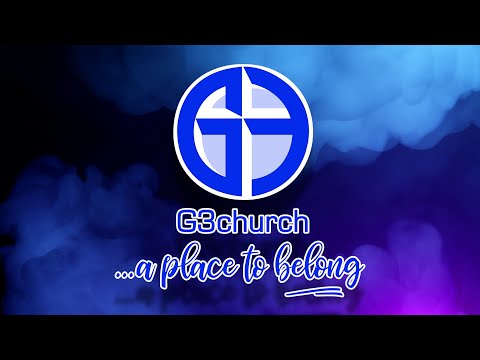 G3 Church Online Experience - September 24th, 2023