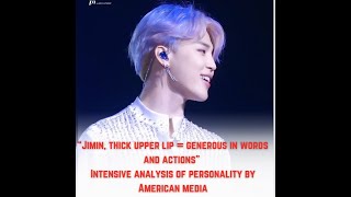 300524 Jimin Dose - “Jimin, thick upper lip=generous in words & actions”  analysis by US media