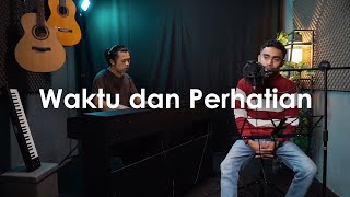 Waktu dan Perhatian - Rimar - Yan Josua & Rusdi Cover