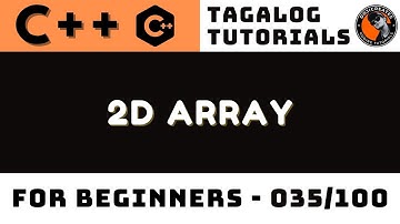 2D Array in C++ Lesson 35 | Tagalog Coding Tutorials