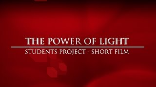 Short Film - Power of light (Documentary)