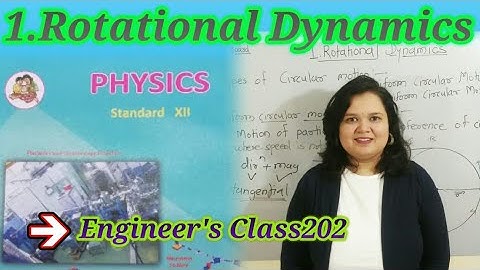 Uniform circular motion and non-uniform circular motion| 12th std chap1.Rotational Dynamics|