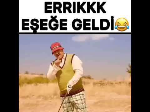 Errık eşege geldi