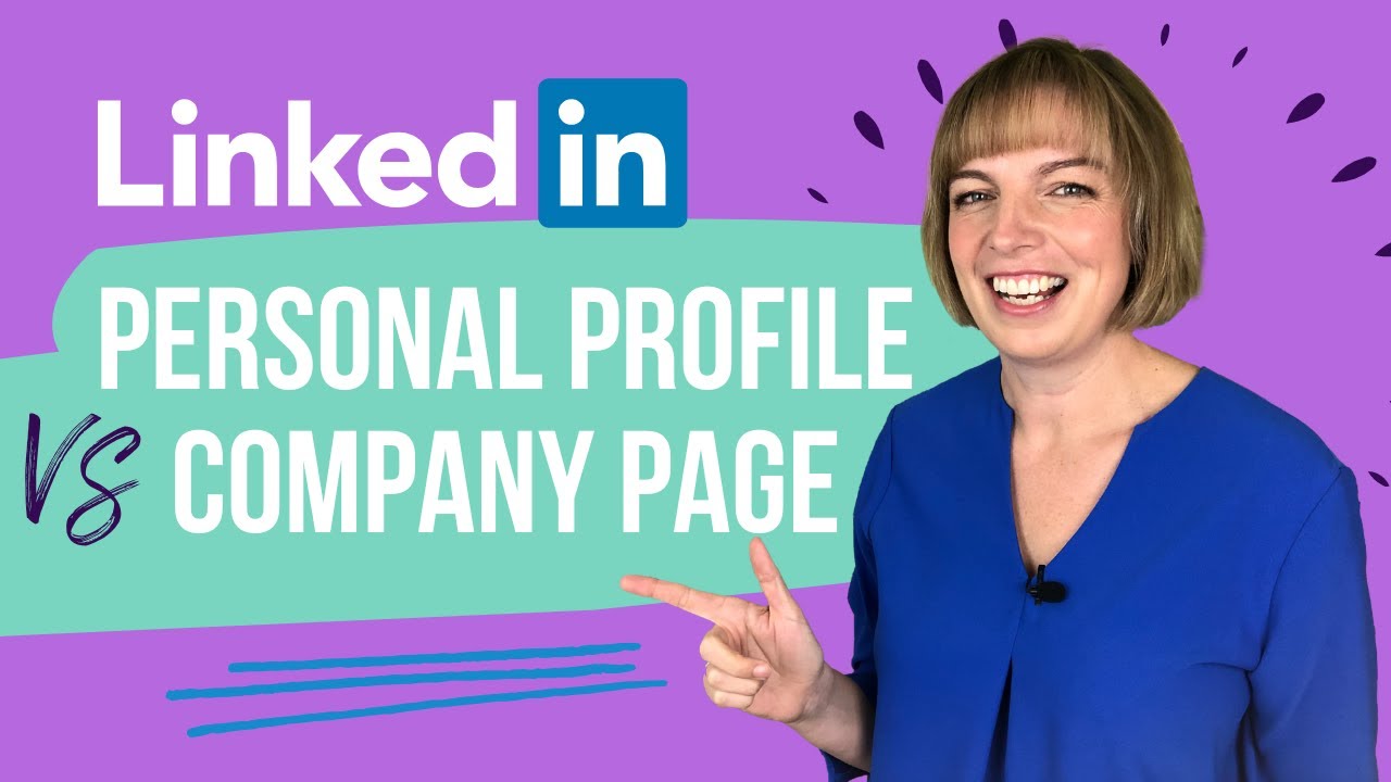 LinkedIn Personal Page Or Company Page? | Which Is Best For Your Business?