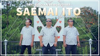 TRIO SIAGIAN BERSAUDARA - SAEMAI ITO (Cipt. Berton Siagian) |  