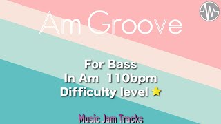 Video thumbnail of "Am Groove Jam For【Bass】A Minor 110bpm No Bass BackingTrack"
