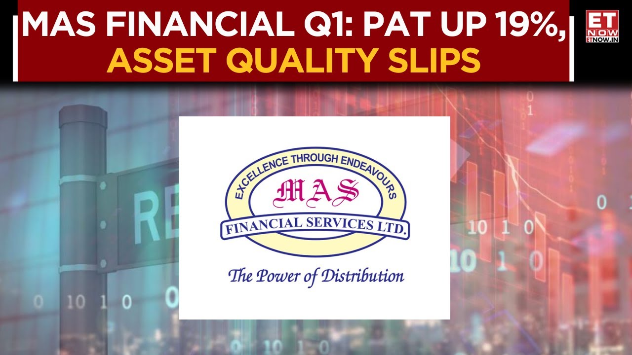 MAS Financial Q1: Asset Quality Worsens; Aum At Lower End Of Guidance | Kamlesh Gandhi | Business