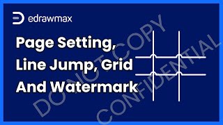 Page Setting, Line Jump, Grid and Watermark | EdrawMax Tutorial