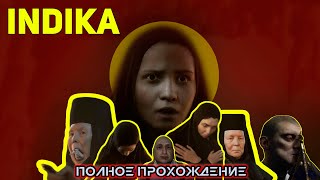 INDIKA ИГРОФИЛЬМ  ●  прохождение без комментариев на русском