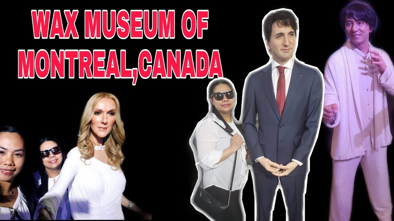 WAX MUSEUM OF MONTREAL,QUEBEC, CANADA YouTube