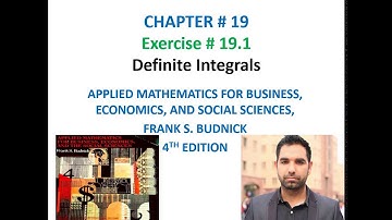 Business Math BBA|MBA Ch # 19 Sec # 19.1: Definite Integrals, Frank S. Budnick 4th