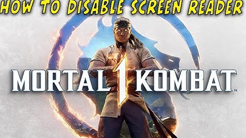 How to turn off screen reader on Mortal Kombat 1
