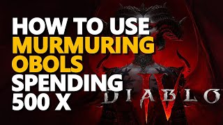 How to use Murmuring Obols Diablo 4 Net Worth